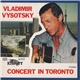 Vladimir Vysotsky - Concert In Toronto