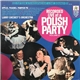 Larry Cheskey's Orchestra - Recorded Live At A Polish Party Volume III
