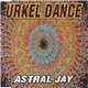 Astral Jay - Urkel Dance
