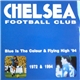 Chelsea Football Club - Blue Is The Colour