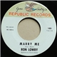 Ron Lowry - Marry Me