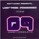 Matt Darey Presents Lost Tribe - Possessed