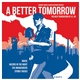 Various - A Better Tomorrow (The Next Generation Of U.S. Oi!)