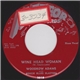 Woodrow Adams With Boogie Blues Blasters - Wine Head Woman / Baby You Just Don't Know