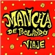 Mancha de Rolando - Viaje