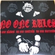 No One Rules - No One Slaves, No One Controls, No One Surrenders