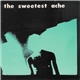 The Sweetest Ache - Tell Me How It Feels / Heaven-Scented World