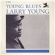 Larry Young - Young Blues