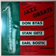 Don Byas / Stan Getz / Earl Bostic - Jazz Greats