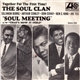 The Soul Clan - Soul Meeting / That's How It Feels