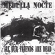 Medulla Nocte - All Our Friends Are Dead