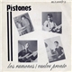 Pistones - Los Ramones / Vuelve Pronto