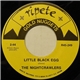 The Nightcrawlers / The Ninth Row - Little Black Egg / Do You Believe In Love At First Sight