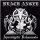 Black Angel - Apocalyptic Rehearsals