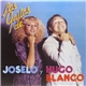 Joselo Y Hugo Blanco - Las Gaitas De Joselo Y Hugo Blanco