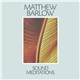 Matthew Barlow - Sound Meditations
