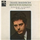 Daniel Barenboim - Beethoven Sonatas: No. 4 In E Flat, Op. 7; No. 25 In G, Op. 79; No. 28 In A, Op. 101