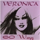 Veronica - 60 Wayz