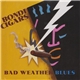 Bondi Cigars - Bad Weather Blues