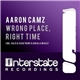 Aaron Camz - Wrong Place, Right Time
