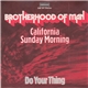 Brotherhood Of Man - California Sunday Morning / Do Your Thing