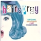 Various - Hairspray (Original Broadway Cast Recording)