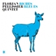 Florian Pellissier Quintet - Biches Bleues