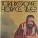 Horace Silver Quintet / Sextet With Vocals - Total Response (The United States Of Mind / Phase 2)