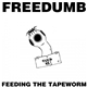 Freedumb - Feeding The Tapeworm