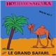 Le Grand Safari - Holiday Sahara