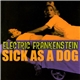 Electric Frankenstein - Sick As A Dog