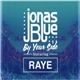 Jonas Blue Featuring Raye - By Your Side