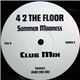 4 2 The Floor - Summer Madness