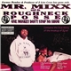 Mr. Mixx And Da Roughneck Posse - One Monkey Don't Stop No Show