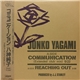 Junko Yagami - Communication / Reaching Out
