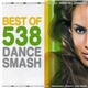 Various - Best Of 538 Dance Smash