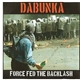 Dabunka - Force Fed The Backlash