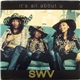 SWV - It's All About U