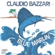 Claudio Bazzari - Blue Marlin