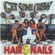 Get Some Crew / Dis-N-Dat - Hair & Nails / Come To Party