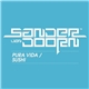 Sander van Doorn - Pura Vida / Sushi