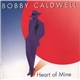 Bobby Caldwell - Heart Of Mine