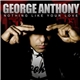 George Anthony - Nothing Like Your Love