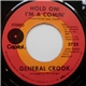 General Crook - Hold On! I'm A Comin' / When Love Leaves You Crying