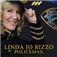 Linda Jo Rizzo - Policeman