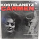 Bizet, Kostelanetz And His Orchestra - Carmen (Opera For Orchestra)