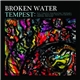 Broken Water - Tempest