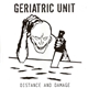 Geriatric Unit - Distance And Damage