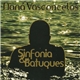 Naná Vasconcelos - Sinfonia & Batuques