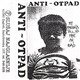 Anti Otpad - My Parents Tell Me That I'm Bad